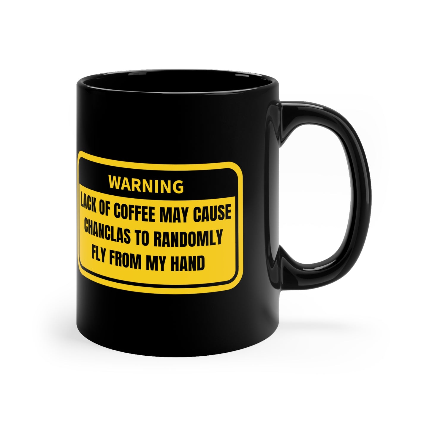 11oz - Lack of Cofee Chancla Warning (Black)