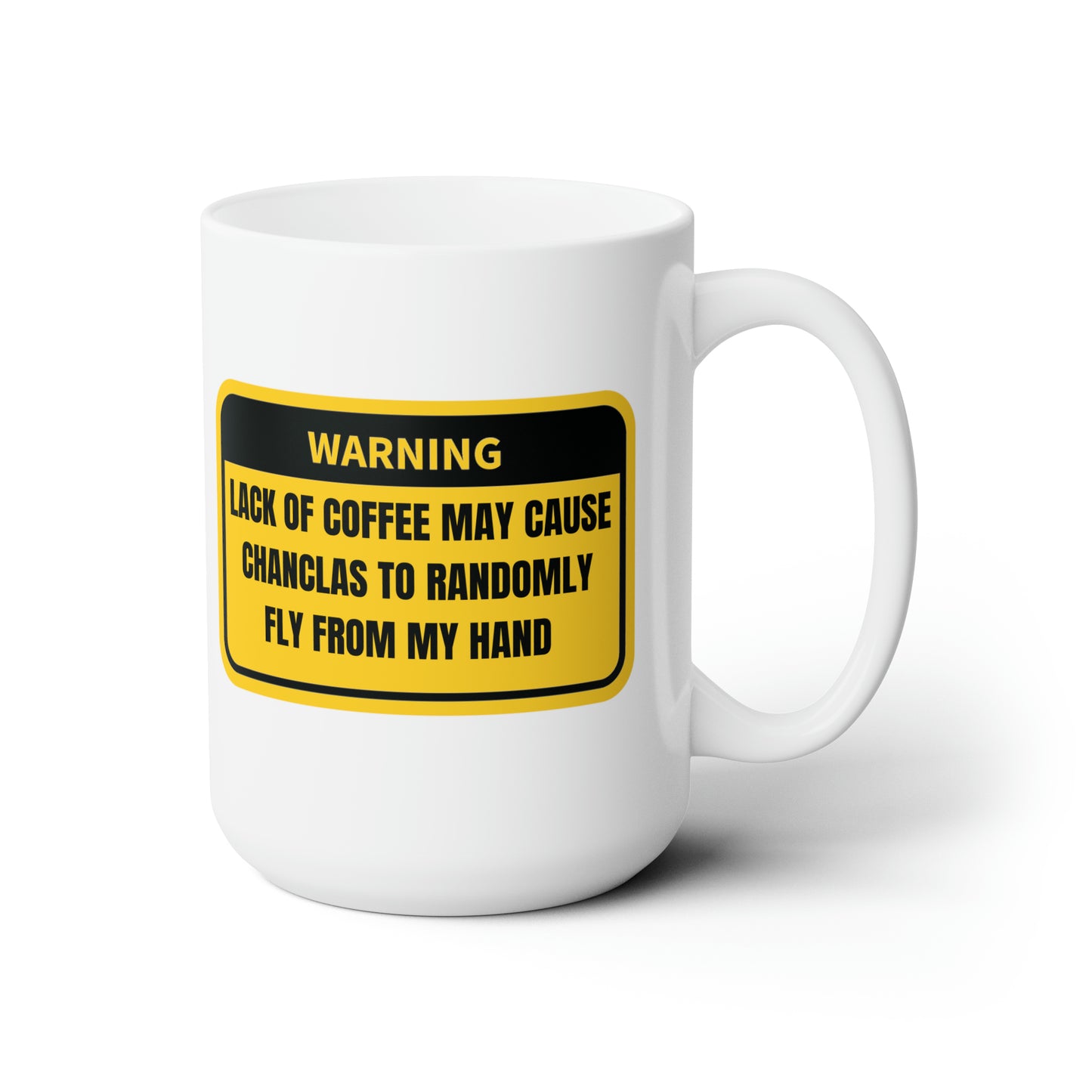 15oz - Lack of Cofee Chancla Warning (White)